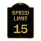 Signmission Designer Series Sign-Speed Limit 15 Mph, Black & Gold Aluminum Sign, 18" x 24", BG-1824-22879 A-DES-BG-1824-22879 - alternate 1